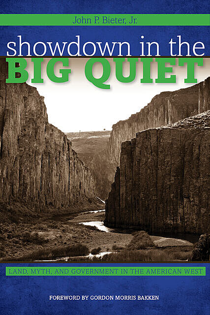 Showdown in the Big Quiet, John P. Bieter Jr.
