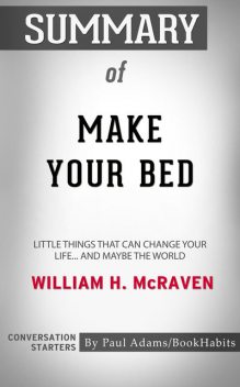 Summary of Make Your Bed, Paul Adams