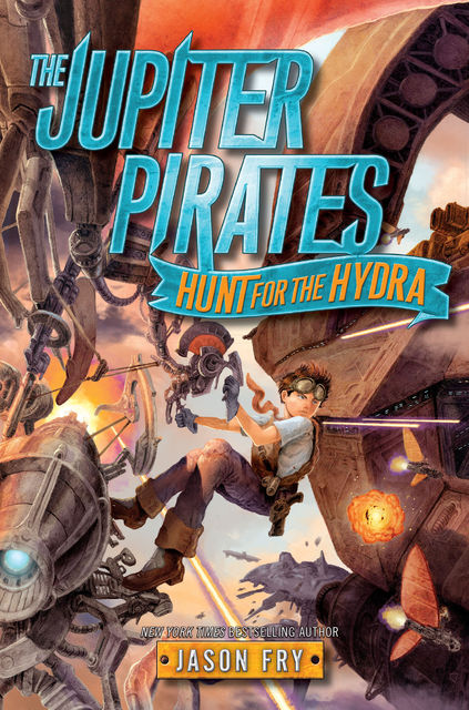 The Jupiter Pirates: Hunt for the Hydra, Jason Fry