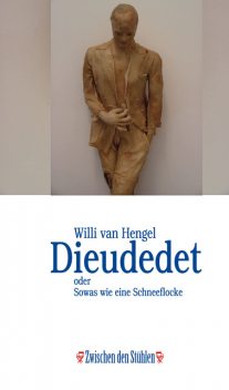 DIEUDEDET, Willi van Hengel