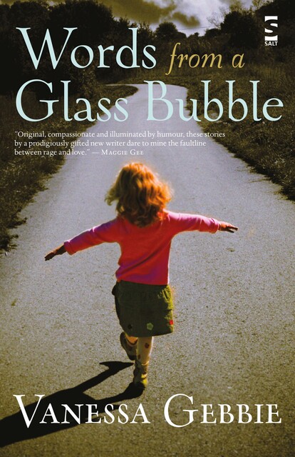 Words from a Glass Bubble, Vanessa Gebbie