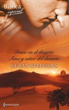 Deseo en el desierto/Amo y señor del desierto, Susan Stephens