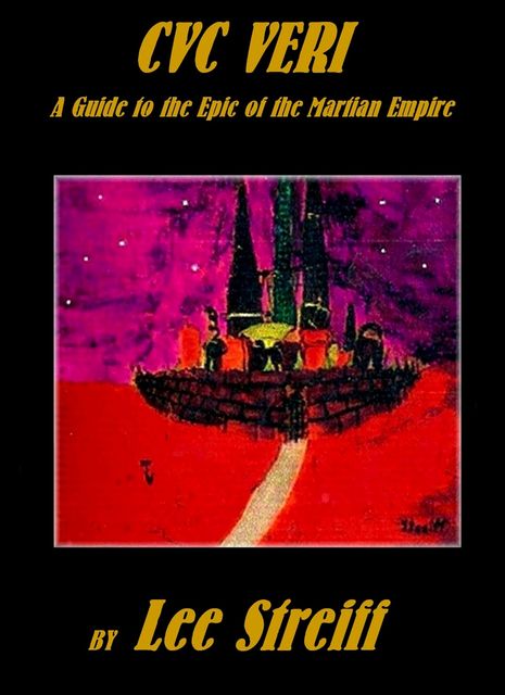 CVC Veri A Guide to the Epic of the Martian Empire, Lee CDN Streiff
