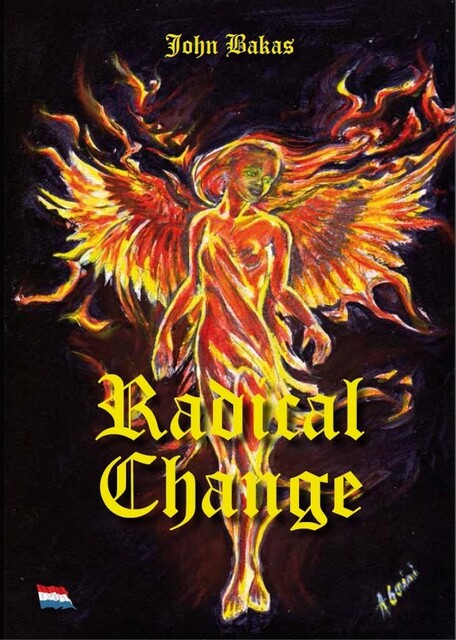 Radical Change, John Bakas