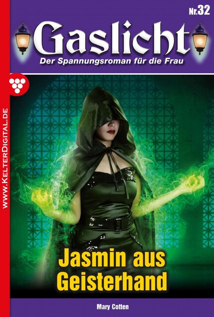Gaslicht 32 – Gruselroman, Mary Cotten