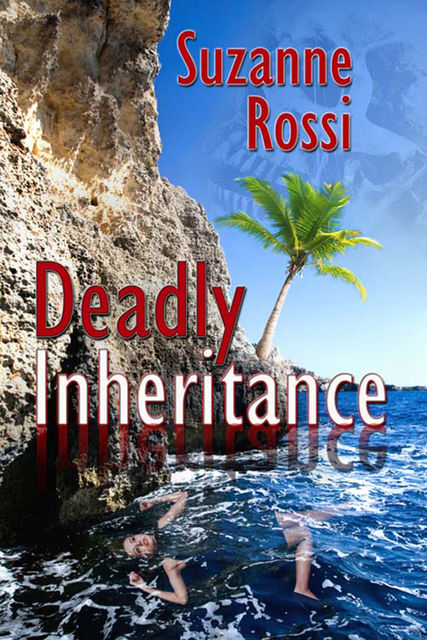 Deadly Inheritance, Suzanne Rossi