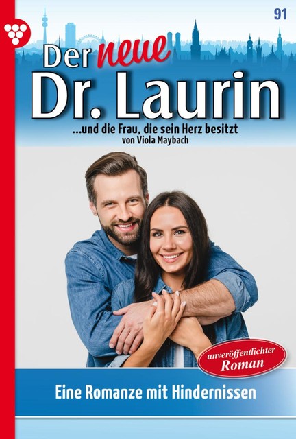 Der neue Dr. Laurin 91 – Arztroman, Viola Maybach