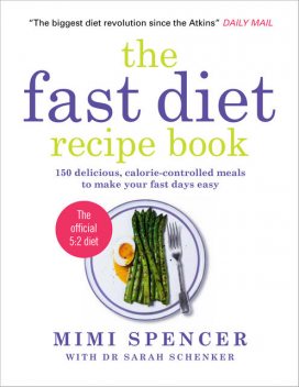 The Fast Diet Recipe Book, Mimi Spencer, Sarah Schenker