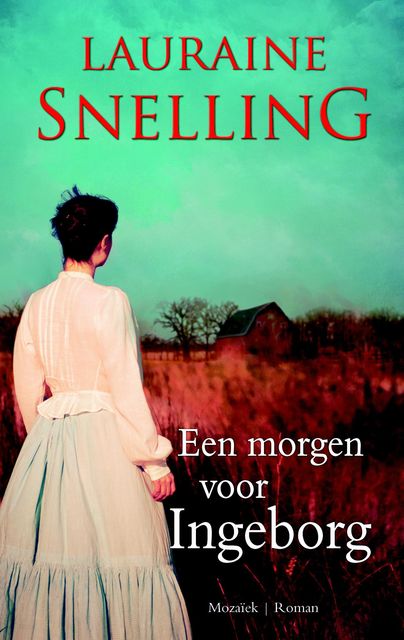 Een morgen voor Ingeborg, Lauraine Snelling