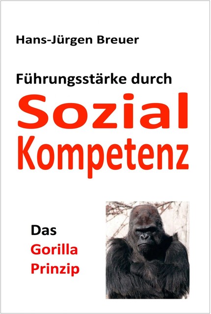 Das Gorilla-Prinzip, Hans-Jürgen Breuer