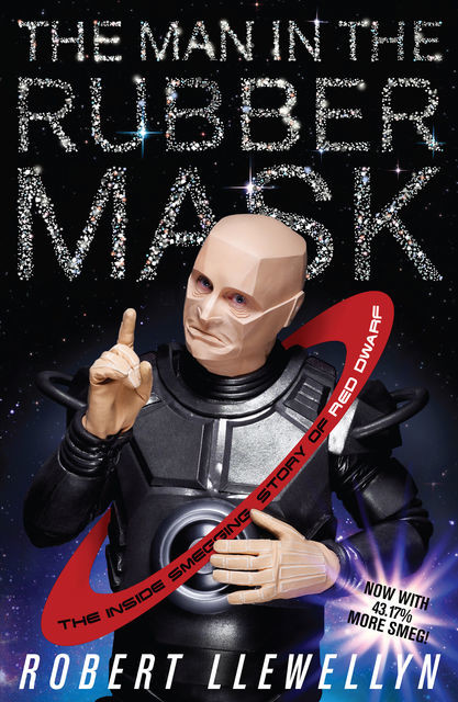 The Man in the Rubber Mask, Robert Llewellyn