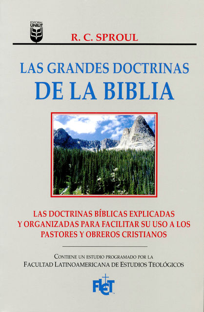 Las grandes doctrinas de la Biblia, R.C.Sproul