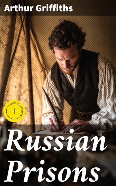 Russian Prisons, Arthur Griffiths
