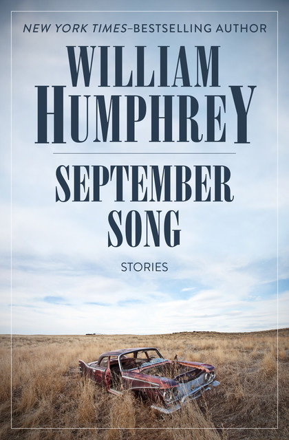 September Song, William Humphrey
