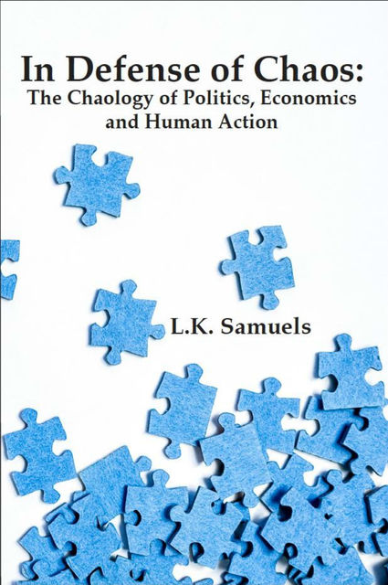 In Defense of Chaos, L.K.Samuels
