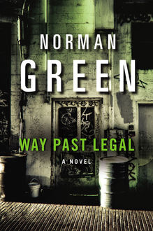 Way Past Legal, Norman Green