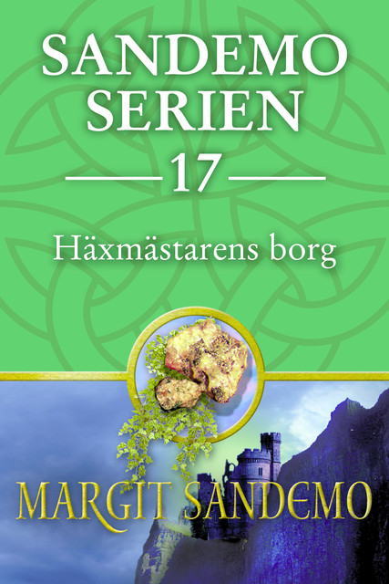 Häxmästarens borg: Sandemoserien 17, Margit Sandemo