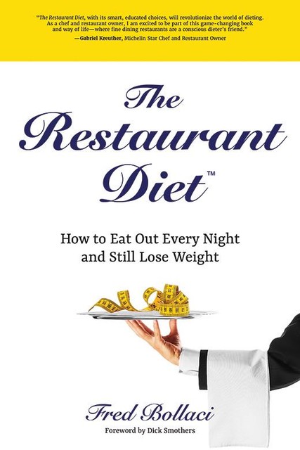 The Restaurant Diet, Fred Bollaci