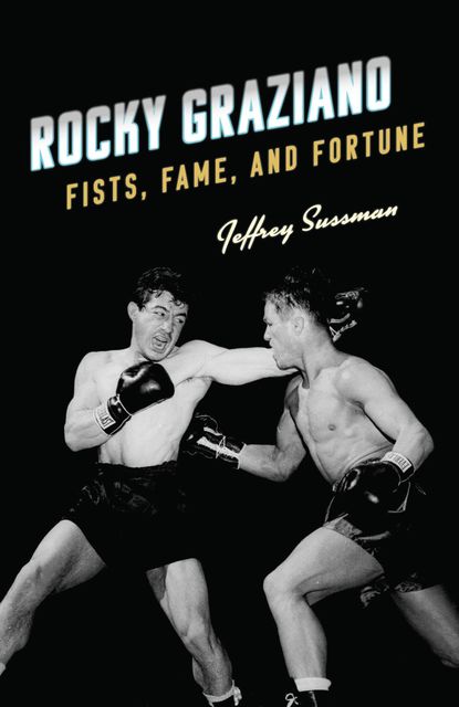 Rocky Graziano, Jeffrey Sussman
