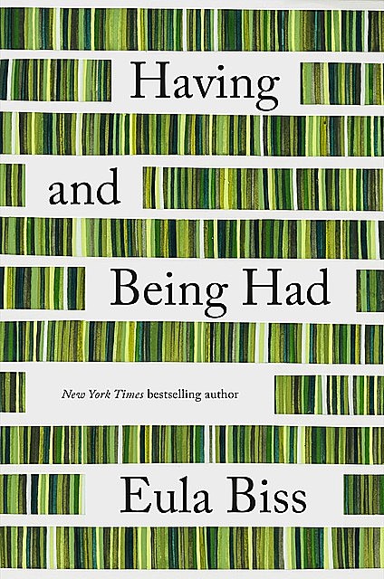 Having and Being Had, Eula Biss