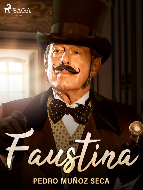 Faustina, Pedro Muñoz Seca