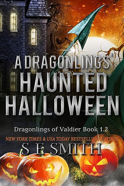 A Dragonling's Haunted Halloween, S.E.Smith