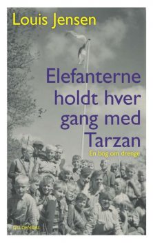 Elefanterne holdt hver gang med Tarzan, Louis Jensen