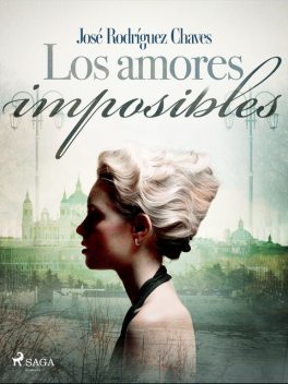 Los amores imposibles, José Rodríguez Chaves
