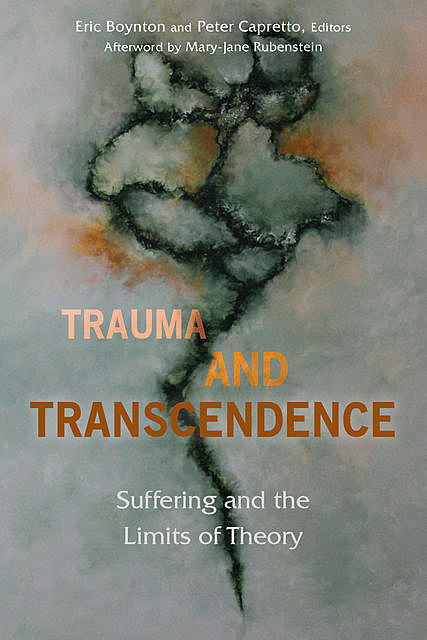 Trauma and Transcendence, Mary-Jane Rubenstein
