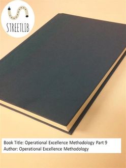 Operational Excellence Methodology Part 9, Operational Excellence Methodology