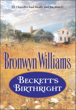 Beckett's Birthright, Bronwyn Williams