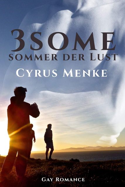 3some – Sommer der Lust, Cyrus Menke