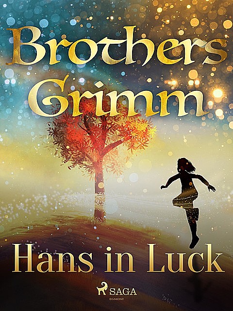 Hans in Luck, Brothers Grimm
