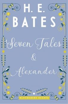 Seven Tales and Alexander, H.E.Bates