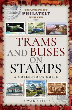 Trams and Buses on Stamps, Howard Piltz