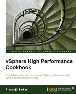 vSphere High Performance Cookbook, Prasenjit Sarkar
