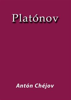 Platónov – Espanol, Anton Chéjov