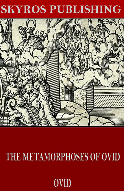 Ovid’s Metamorphoses, Samuel Garth