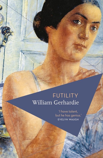 Futility, William Gerhardie