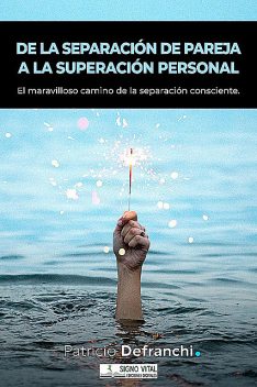 De la separación de pareja a la superación personal, Patricio Defranchi