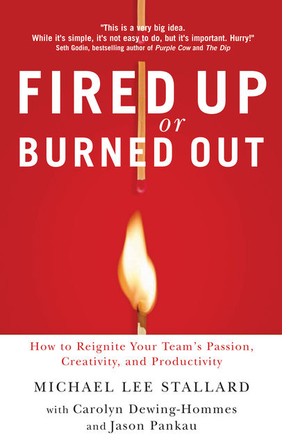 Fired Up or Burned Out, Michael L. Stallard