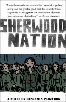 Sherwood Nation, Benjamin Parzybok