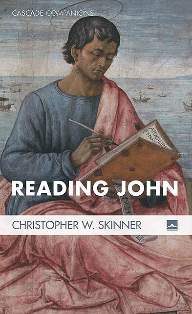 Reading John, Christopher W. Skinner