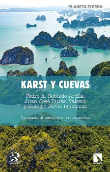 Karst y cuevas, Eulogio Pardo Igúzquiza, Juan José Durán Valsero, Pedro A. Robledo Arcilla