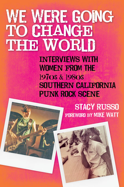 We Were Going to Change the World, Stacy Russo
