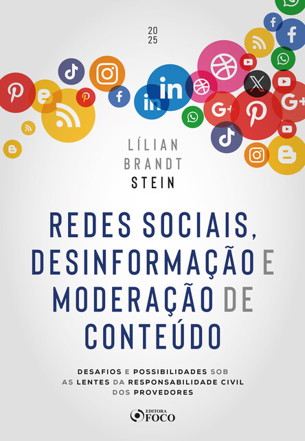 Redes Sociais, Desinformação e Moderação de Conteúdo – 1ª Ed – 2025, Lílian Brandt Stein