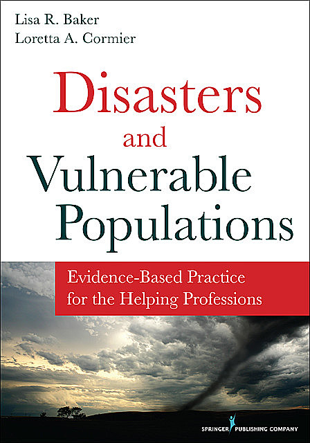 Disasters and Vulnerable Populations, LCSW, Lisa Baker