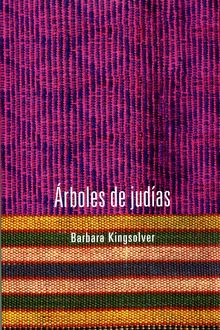 Árboles de judías, Barbara Kingsolver