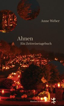 Ahnen, Anne Weber