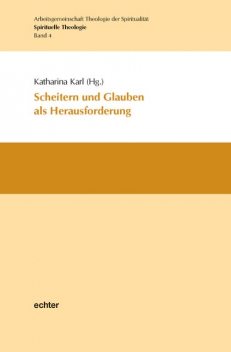 Scheitern und Glauben als Herausforderung, Katharina Karl